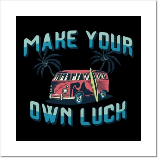 Make Your Own Luck Posters and Art